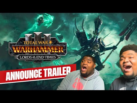 Total War: WARHAMMER III - Lords of the End Times - Announce Trailer - REACTION