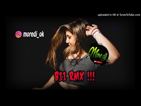 B11 (remix) - DARREL MYKE TOWERS - MORE DJ