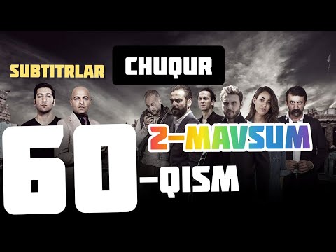 Chuqur 2-Mavsum 60-Qism Uzbekcha Subtitrlar (Fasl,Sezon) Full HD
