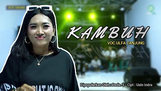 Download lagu KAMBUH (Dede s) - VOC.ULFA TANJUNG || LIVE.STUDIO SESSION mp3 Download lagu KAMBUH (Dede s) - VOC.ULFA TANJUNG || LIVE.STUDIO SESSION mp3