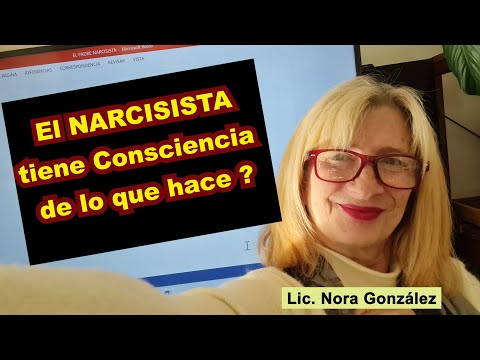 El NARCISISTA tiene Consciencia de lo que hace ?