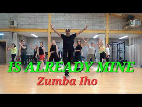 Zumba -Is Already Mine- Iho