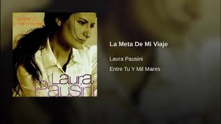 Laura Pausini La Meta De Mi Viaje