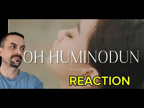 OH HUMINODUN - ELICA PAUJIN (Official Music Video) REACTION