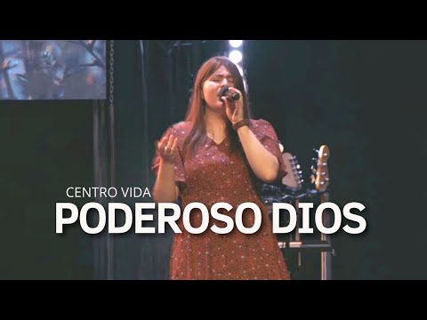 PODEROSO DIOS | COMO DIJISTE | ANA ARROYO | CENTRO VIDA