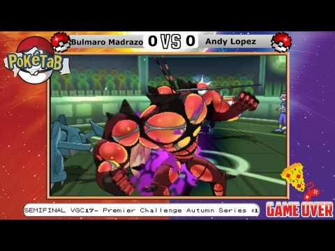 Bulmaro Madrazo vs Andy Lopez - SEMIFINAL Premier VGC17 Autumn Series #1
