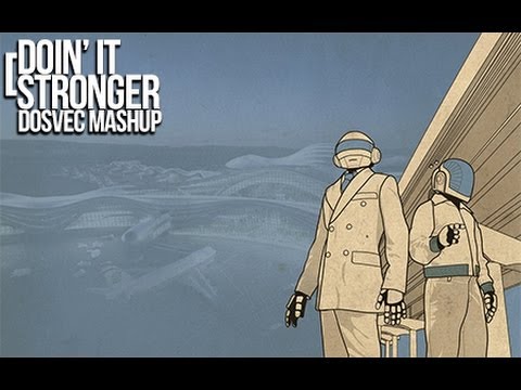 DOSVEC - Doin' It Stronger (Daft Punk & Stardust vs Michael Woods - Ummet Ozcan & DJ Ghost) Mashup