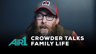 Air1 - Crowder Talks Family