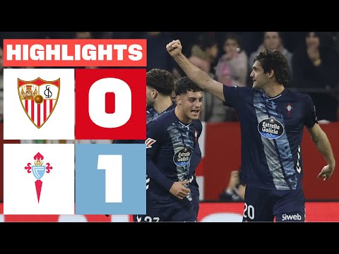 SEVILLA FC 0 - 1 CELTA | RESUMEN LALIGA EA SPORTS