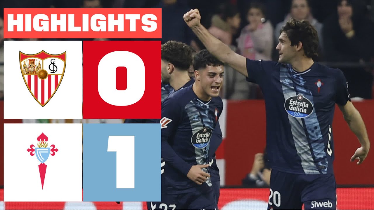 Sevilla vs Celta Vigo Highlights