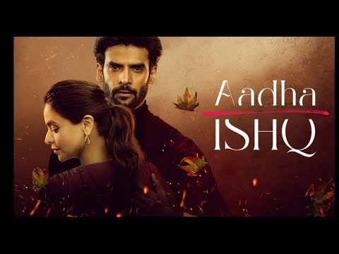 Aadha Ishq| web series|Full Title song 🎵|2022 Best series|Only on #voot select