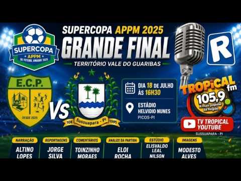 Super Copa Appm  Final Picos X Sussuapara