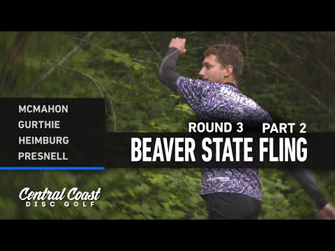 2023 Beaver State Fling - MPO Round 3 Part 2 - McMahon, Gurthie, Heimburg, Presnell