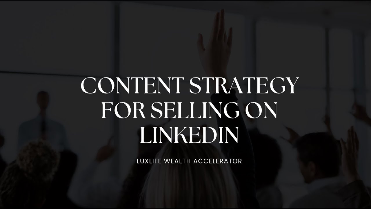 Content Strategy for Selling on LinkedIn
