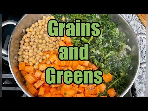 GRAINS & GREENS! Kale, Chickpeas, Sweet Potato and Grains Make This Dish Delicious & Healthy