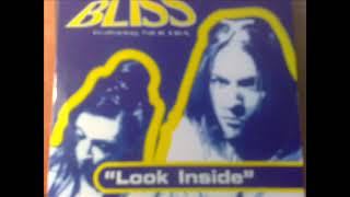Bliss - Look Inside (The Bliss House Mix)