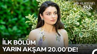 Muhtemel Aşk 1. Bölüm Fragmanı
