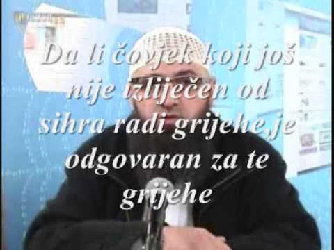 Da li čovjek koji još nije izliječen od sihra radi grijehe,je odgovaran za te grijehe