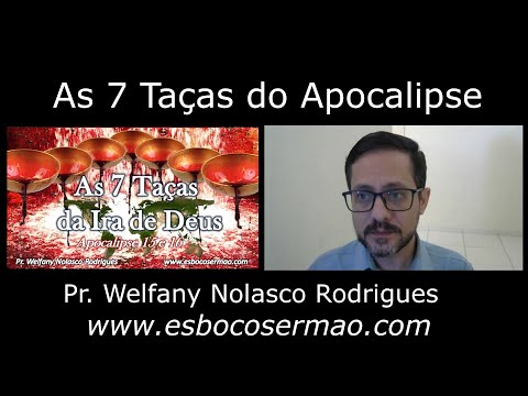 As 7 Taças do Apocalipse - Estudo Bíblico