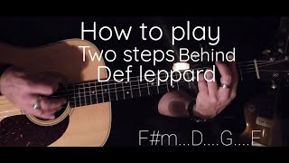 How to play/ two steps behind/def leppard