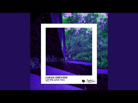 Let Me Love You (Original Mix)