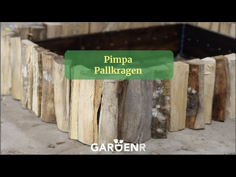 Pimpa pallkragen - Trädgårdshacks med GardenR