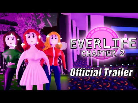 "Everlife: Chapter 2" - Official Trailer