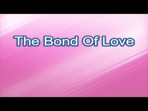 The Bond Of Love - Master Chorus Book (Lyrics)
