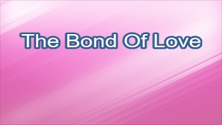 The Bond Of Love - Master Chorus Book (Lyrics)