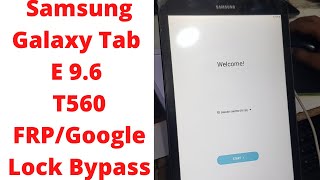 Samsung Galaxy Tab E 9.6 T560 FRP/Google Lock Bypass | samsung t560 frp bypass | samsung t560nu frp
