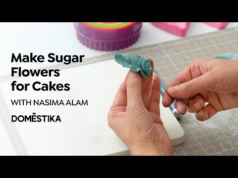 ONLINE COURSE Sugar Flowers for Cake Designs by Nassima Alam