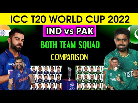 ICC T20 World Cup 2022 | India Squad vs Pakistan Squad Comparison