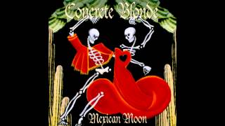 Concrete Blonde - Heal It Up