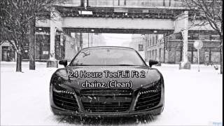 24 Hours- TeeFLii Ft. 2 Chainz (Clean)