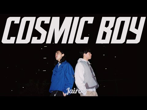 Jairo - Cosmic Boy【Official Music Video】