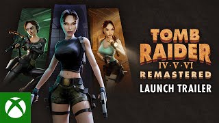 Tomb Raider IV-VI Remastered - Launch Trailer Trailer