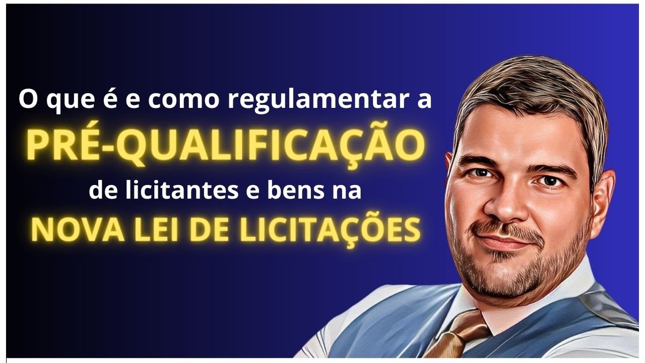 Pré-Qualificação na Nova Lei de Licitações