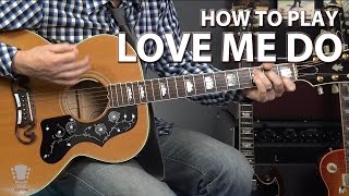 How to Play Love Me Do by The Beatles - Guitar Lesson