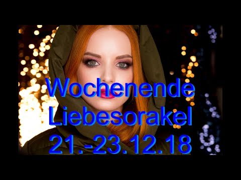 Wochenende Liebesorakel: 21. - 23.12.2018