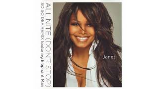 Janet Jackson - All Nite (Don&#39;t Stop) (So So Def Remix) (ft. Elephant Man)