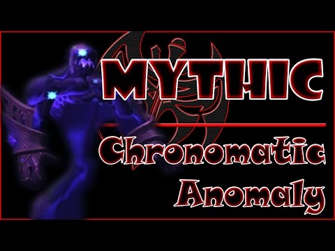 Mythic Chronomatic Anomaly | Bloodknight Redemption | Mythic Nighthold