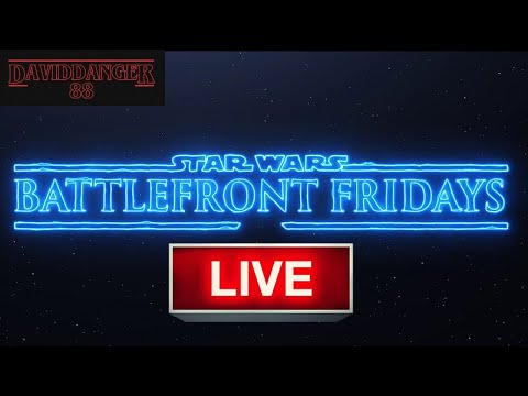 Battlefront Fridays Live! (Star Wars Battlefront 2)