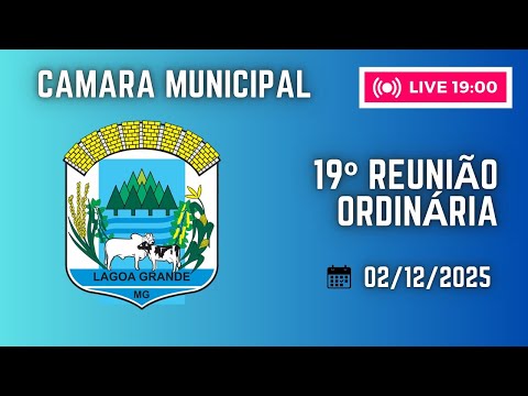 Câmara Municipal de Lagoa Grande - MG I Reunião Ordinária 19/2025