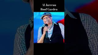 Al Jarreau/Roof Garden/#jazzmusic #jazzsong #rnbsinger #rnb #soulsinger #soul #blackcommunity #randb