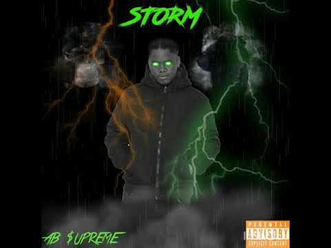 AB $UPREME - STORM [OFFICIAL AUDIO]
