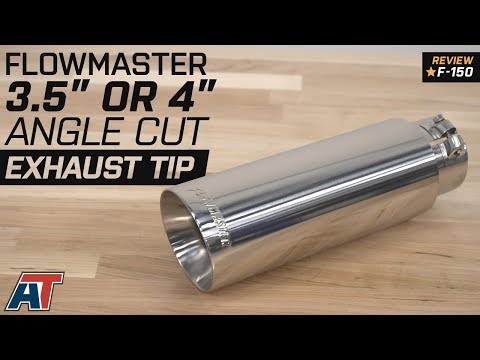 1997-2018 F150 Flowmaster 3.5" or 4" Angle Cut Exhaust Tip - Polished Stainless Review