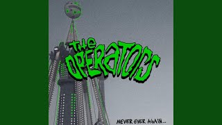 Never Ever Again by The Operators