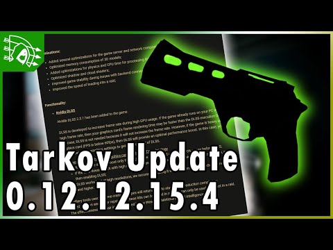Patch Notes for 0.12.12.15.4 - Lots of New Stuff and Changes - Escape from Tarkov