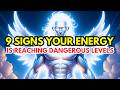 9 Signs a Chosen One’s Energy Is Reaching Dangerous Levels