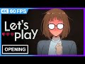 Let S Play Opening 1 2 Play 4K 60FPS Creditless